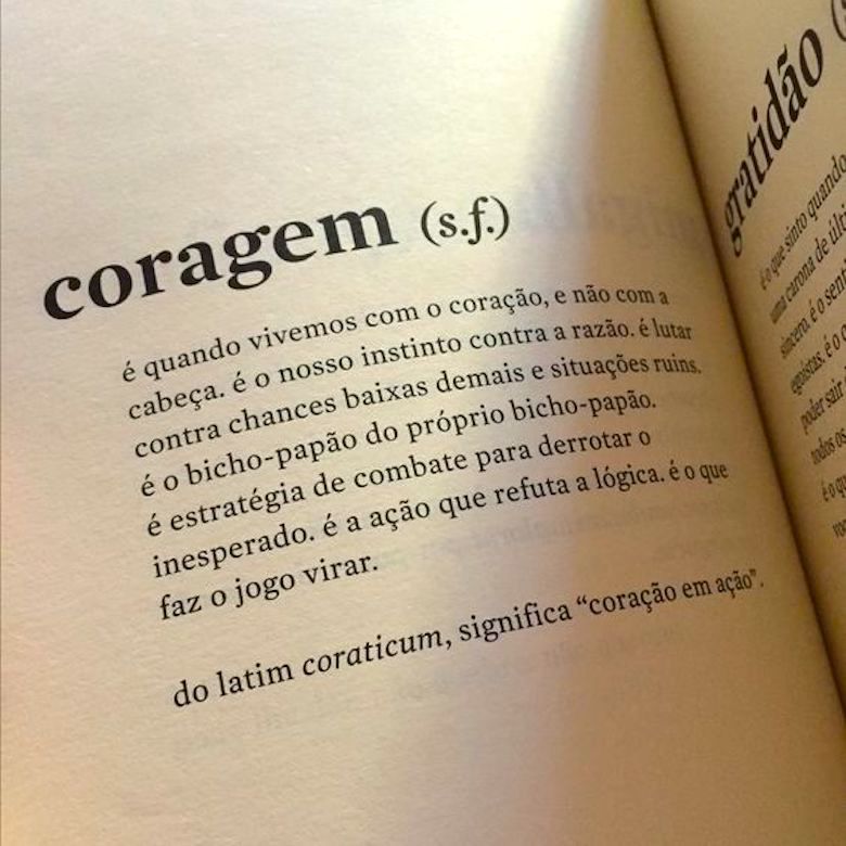 Coragem é quando vivemos com o coração