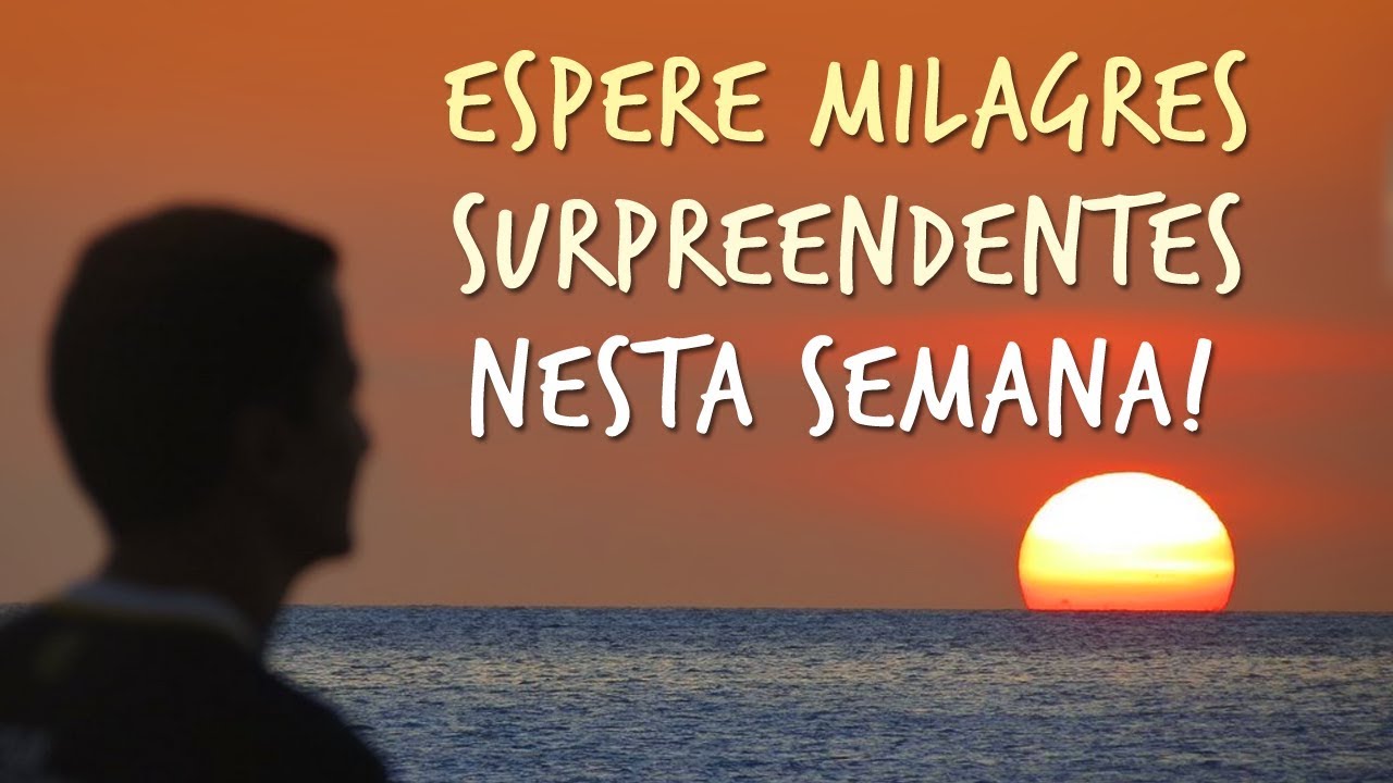 Espere milagres surpreendentes