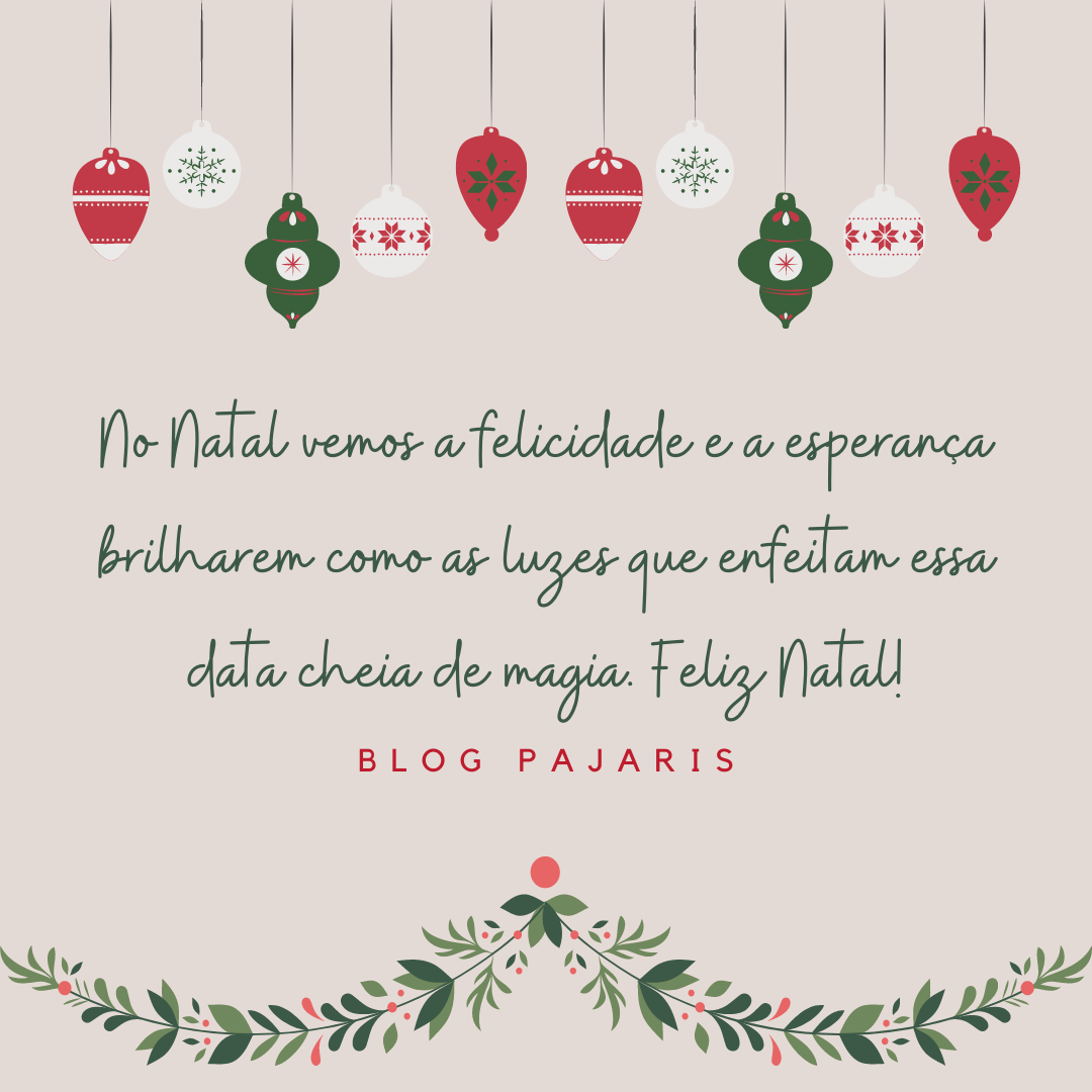 No natal vemos a felicidade e a esperança brilharem