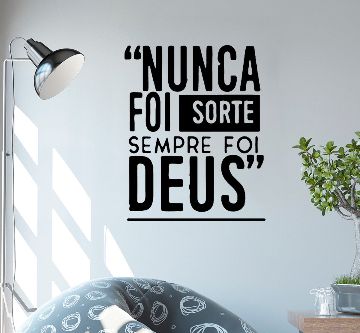 Nunca foi sorte, sempre foi Deus