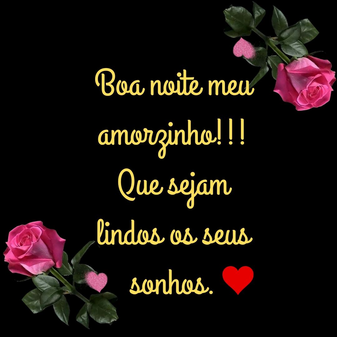 Uma boa noite meu amorzinho